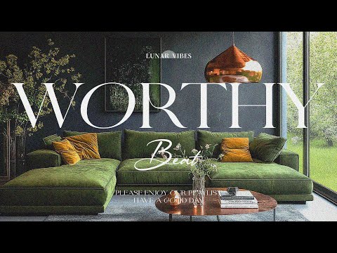 Neo Soul Worthy Vibes  Love Yourself & Trust the Flow