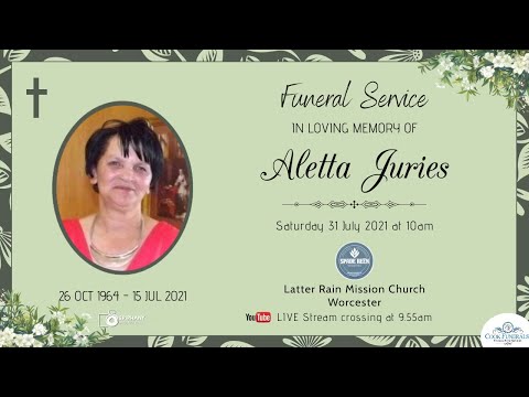 FUNERAL SERVICE of Aletta Juries - Saturday 31 July 2021