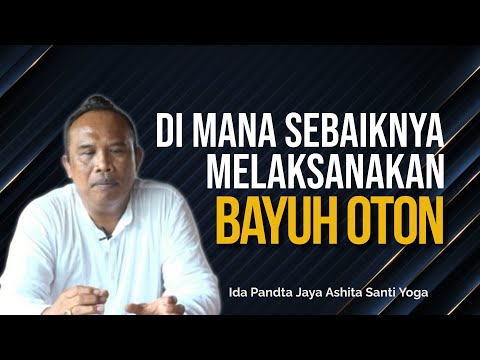 WHERE SHOULD BAYUH OTON BE IMPLEMENTED?