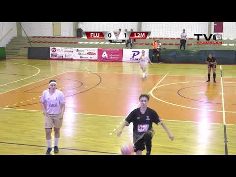 L2M x Fluir - Futsal Feminino - 1 Tempo