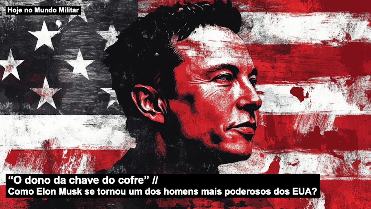 “O dono da chave do cofre” Como Elon Musk se tornou um dos homens mais poderosos dos EUA?