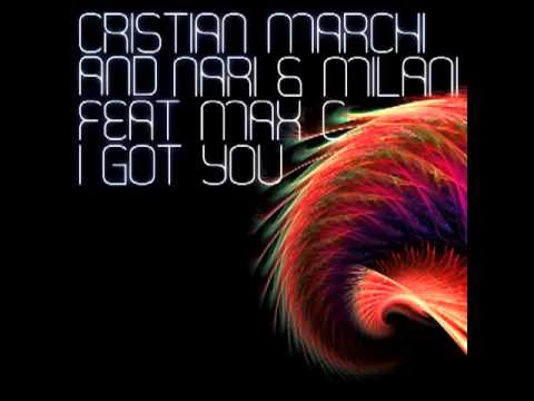 Cristian Marchi and Nari & Milani feat. Max C - I Got You (Antillas & Dankann Inda House Rework)