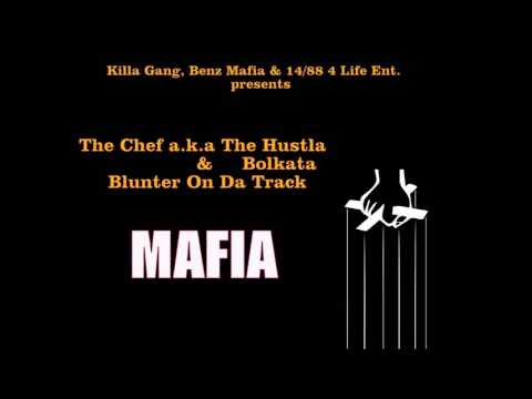 The Chef a.k.a The Hustla, Bolkata & Blunter On Da Track - MAFIA