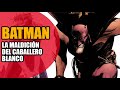 Batman La Maldición Del Caballero Blanco DC Black Label Edición OvniPress