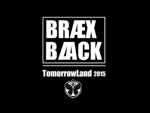 Tomorrowland 2015   BRÆX BLACK