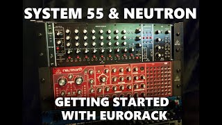 Video thumbnail for Getting started with modular: System 55 Eurorack first build. Behringer Moog 960 962 CP3A-M Neutron by Studio-Solutions-com