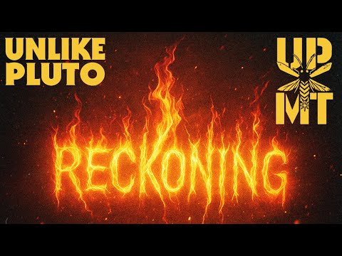 Unlike Pluto, Mike Taylor, UPxMT - Reckoning