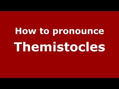 How to pronounce Themistocles