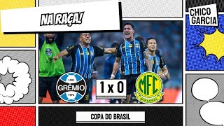 GRÊMIO 1 X 0 MIRASSOL: TEVE LUTA, TEVE ENTREGA E ESTAMOS NAS QUARTAS DE FINAL