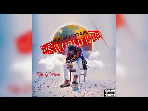 EDDY G BOMBA - THE WORLD IS YOURS (OFFICIAL) ALBUM MIXTAPE | DJ CHAMAK 876