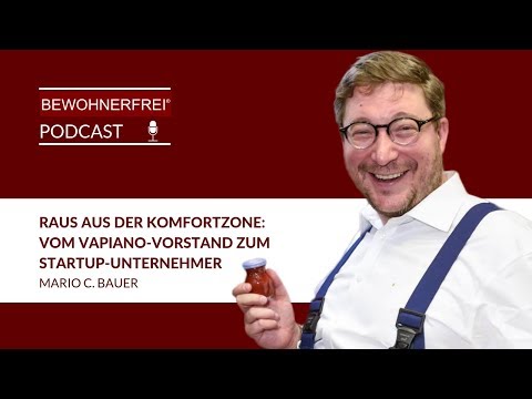 Raus aus d. Komfortzone: Vom Vapiano-Vorstand zum Startup-Unternehmer - Mario C. Bauer | Tobias Beck
