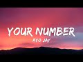 Ayo Jay - Your Number (Lyrics) "she smile at me i don't really know what it means"
