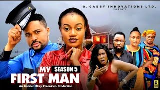 MY FIRST MAN SEASON 5 – 2025  Trending Nigerian Nollywood Movie