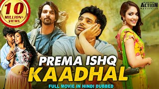 PREMA ISHQ KADHAL Hindi Dubbed Full Movie  Harshva