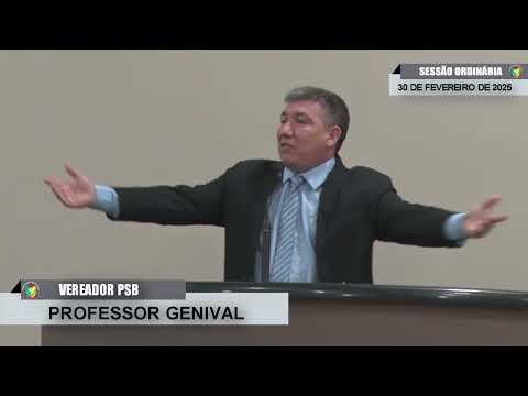 CMBTE - USO DE TRIBUNA PELO VEREADOR PROFESSOR GENIVAL - PSB NA SESSÃO ORDINÁRIA DE 10/02/2025