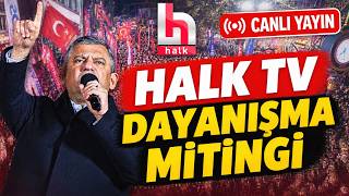 Halk TV Dayanışma Mitingi | Özgür Özel konuşuyor