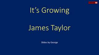 James Taylor   It&#39;s Growing karaoke