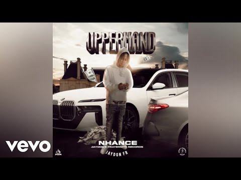 Nhance, Jaydon FR - Upper Hand | Official Audio