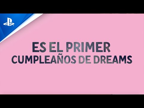 Celebramos el primer cumpleaños de Dreams