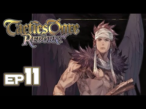 Tactics Ogre Reborn - Chapter 1 A Masterpiece Ep. 11