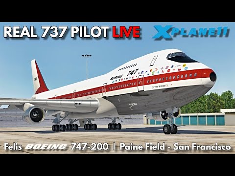 Felis Boeing 747-200 | Full Flight Tutorial by Real 737 Captain | Paine Field - San Francisco | XP11