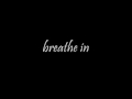 Breathe, superchick, lyrics 