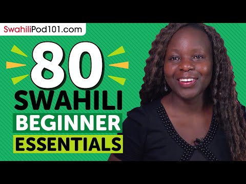 Learn Swahili: 80 Beginner Swahili Videos You Must Watch