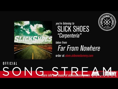Slick Shoes - Carpenteria (Official Audio)