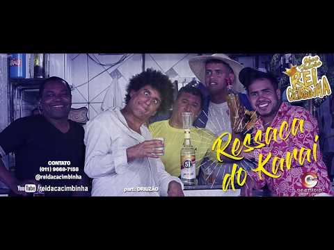 REI DA CACIMBINHA - RESSACA DO CARAI - CLIPE OFICIAL