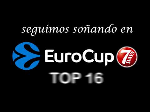 Seguimos soñando e EuroCup TOP16