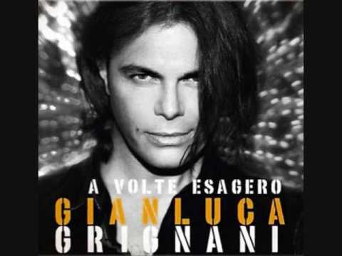 Gianluca Grignani - Vedrai vedrai