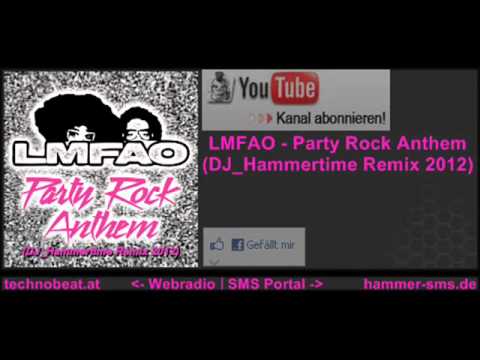 LMFAO - Party Rock Anthem (DJ_Hammertime) (Remix) (August) (2012) (TechnoBeat Jingle)