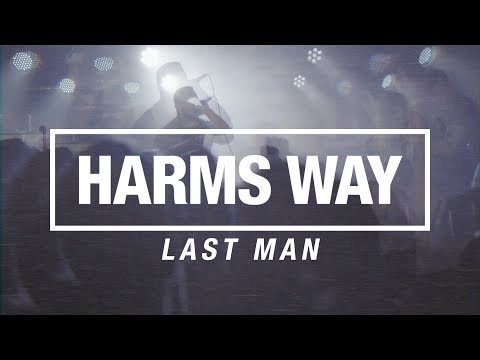 Harms Way - Last Man (OFFICIAL VIDEO) online metal music video by HARM'S WAY