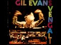 Gil Evans - Svengali - 02 Blues in Orbit 