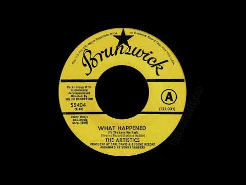 The Artistics - What Happened (To The Love We Had)