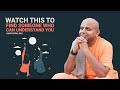 Watch This To Find Someone Who Can Understand You Gaur Gopal Das Shorts