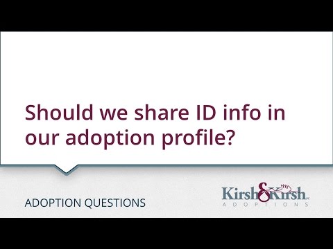 Adoption Questions: Should we share ID info in our adoption profile?