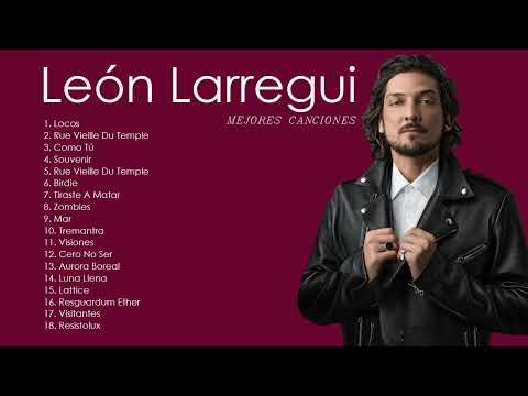Leon Larregui Grandes Exitos