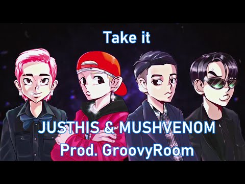 【繁體中字】拿走吧(take it)-JUSTHIS, MUSHVENOM_(Prod. GroovyRoom) [G+Jus]_歌詞Lyrics