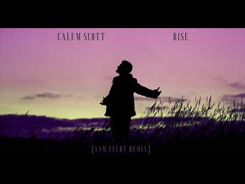 Calum Scott - Rise (Sam Feldt Remix): Visualizer