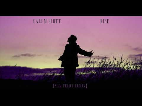 Calum Scott - Rise (Sam Feldt Remix): Visualizer