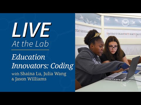LIVE At the Lab: Coding with Shaina Lu, Julia Wang, and ... - YouTube
