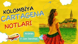Cartagena - Kolombiya; Turist Cenneti mi? Kanlı Sömürge Mirası mı? | Cartagena'n