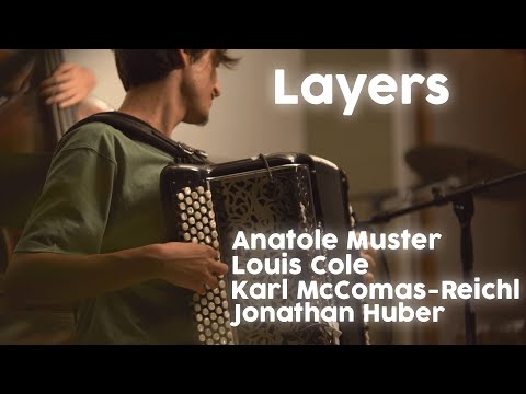 Anatole Muster - Layers (feat. Louis Cole, Karl McComas-Reichl, Jonathan Huber)