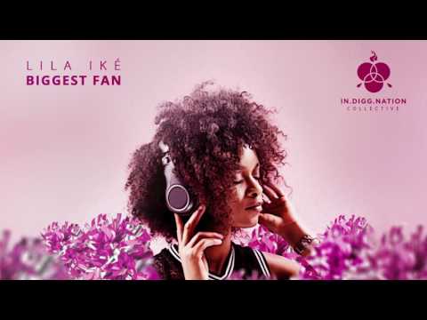 Lila Ike - Biggest Fan (Official Audio)
