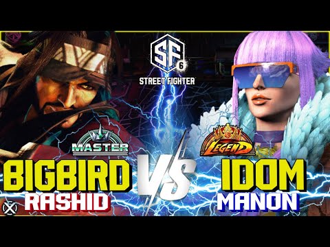 SF6 ▰ BIGBIRD (Rashid) vs IDOM (Manon) ▰ Street Fighter 6 High Level Gameplay