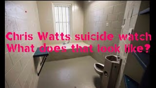 Christopher Watts on WATCH in PRISON