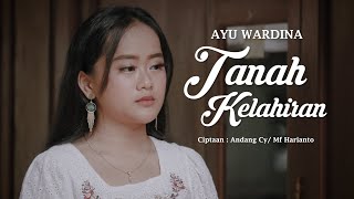 Download lagu Tanah Kelahiran - Yuliatin (Ayu Wardina Cover) mp3 Download lagu Tanah Kelahiran - Yuliatin (Ayu Wardina Cover) mp3