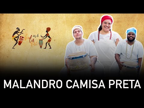 Casa pai Joaquim d'Angola - Nós do batuque - Malandro Camisa Preta