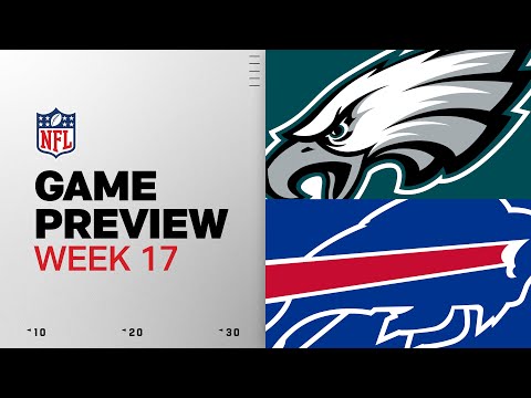 Philadelphia Eagles vs Buffalo Bills | Week 17 Game Preview